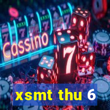 xsmt thu 6