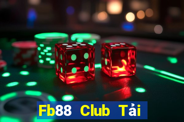 Fb88 Club Tải Game Bài Đổi Thưởng