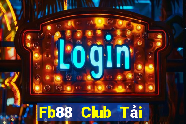 Fb88 Club Tải Game Bài Đổi Thưởng