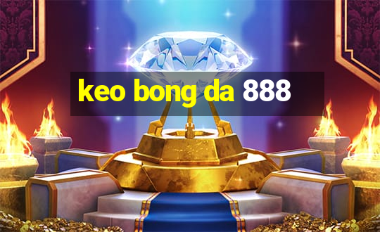 keo bong da 888