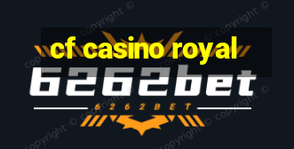 cf casino royal