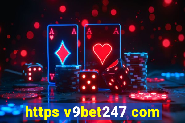 https v9bet247 com