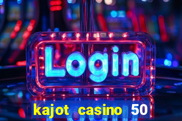 kajot casino 50 free spins