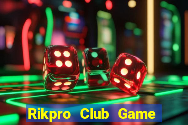 Rikpro Club Game Bài Online Hay