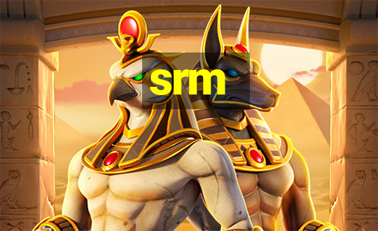 srm