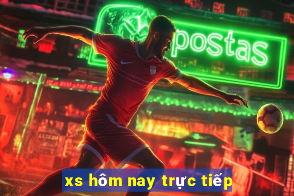 xs hôm nay trực tiếp