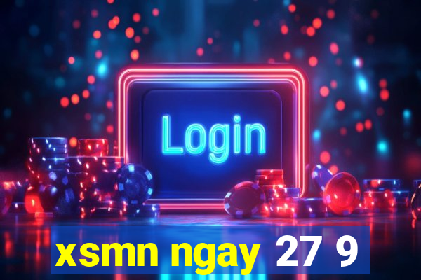 xsmn ngay 27 9