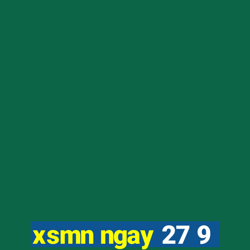 xsmn ngay 27 9