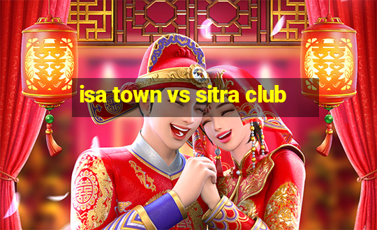 isa town vs sitra club