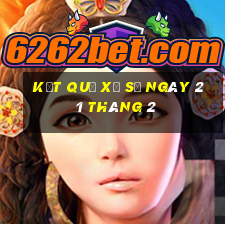 kết quả xổ số ngày 21 tháng 2