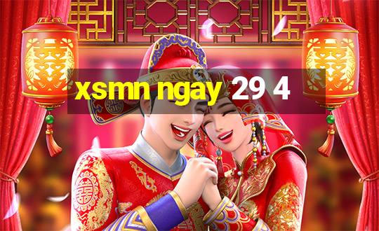 xsmn ngay 29 4