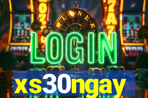 xs30ngay