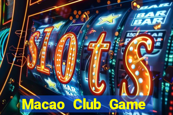 Macao Club Game Bài Uy Tín