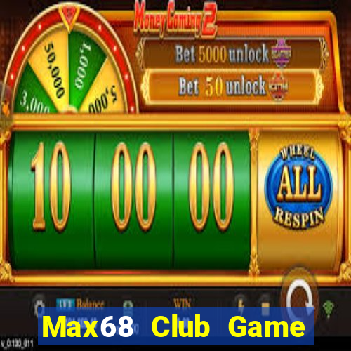 Max68 Club Game Bài Poker Đổi Thưởng