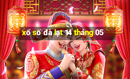 xổ số đà lạt 14 tháng 05