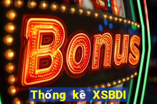 Thống kê XSBDI ngày 2