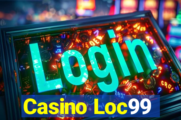 Casino Loc99