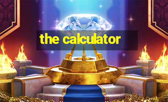 the calculator