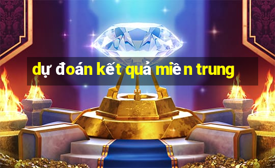 dự đoán kết quả miền trung