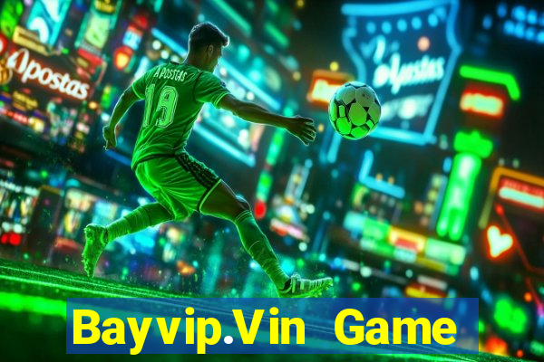 Bayvip.Vin Game Bài Giải Trí