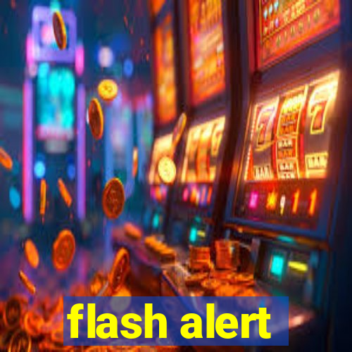 flash alert