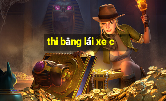 thi bằng lái xe c