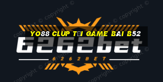 Yo88 Clup Tại Game Bài B52