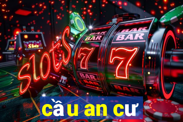 cầu an cư