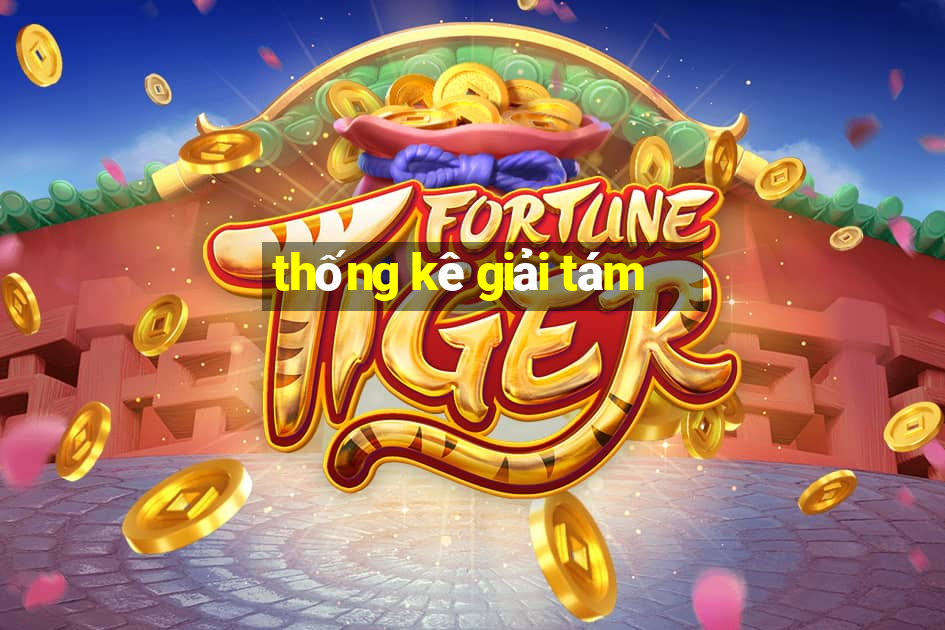 thống kê giải tám