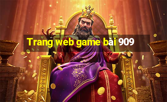 Trang web game bài 909