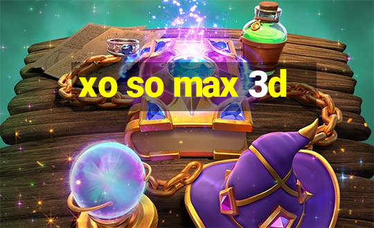 xo so max 3d