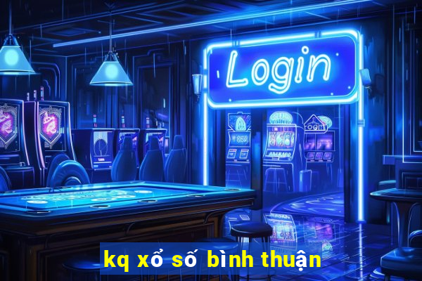 kq xổ số bình thuận