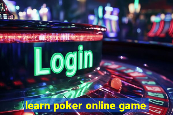 learn poker online game