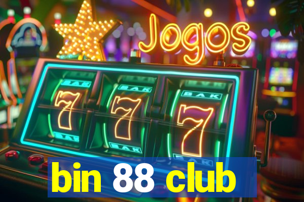 bin 88 club