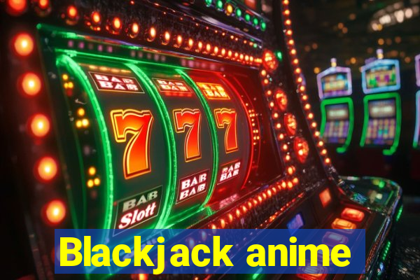 Blackjack anime