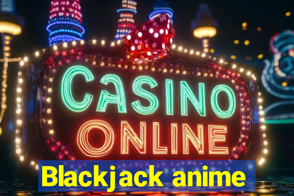 Blackjack anime