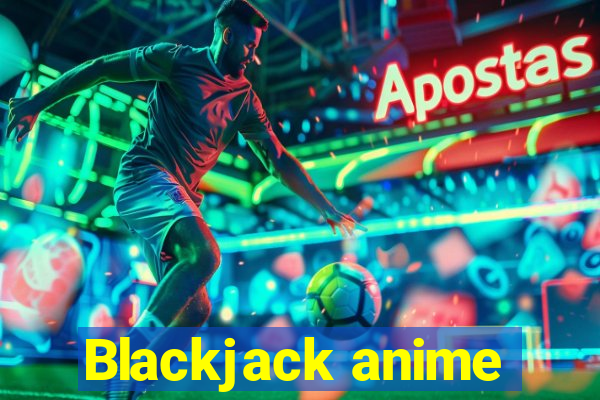 Blackjack anime