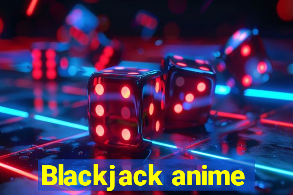 Blackjack anime