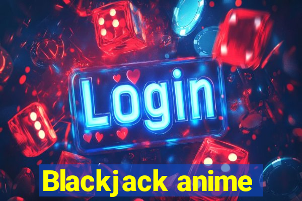 Blackjack anime