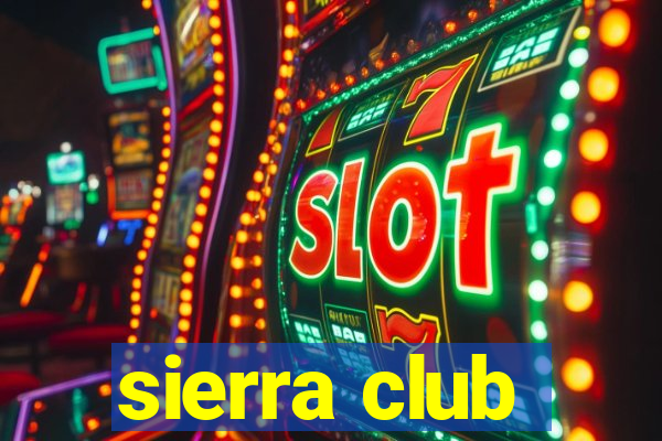 sierra club