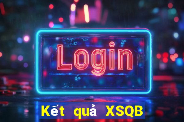 Kết quả XSQB Thứ 4