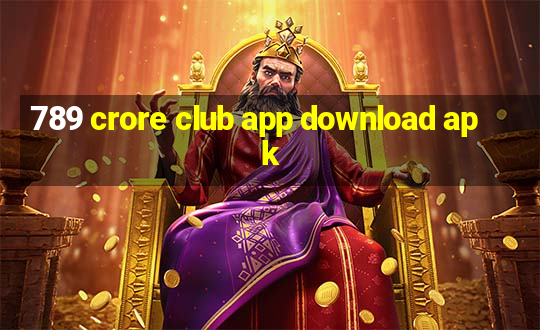 789 crore club app download apk