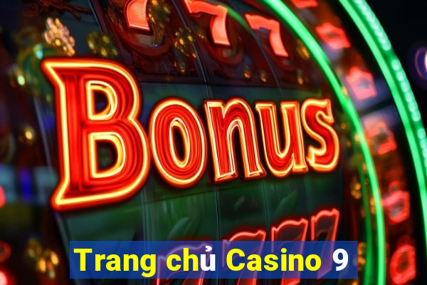 Trang chủ Casino 9