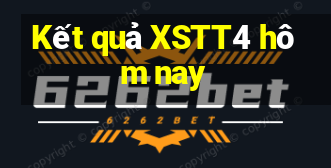 Kết quả XSTT4 hôm nay