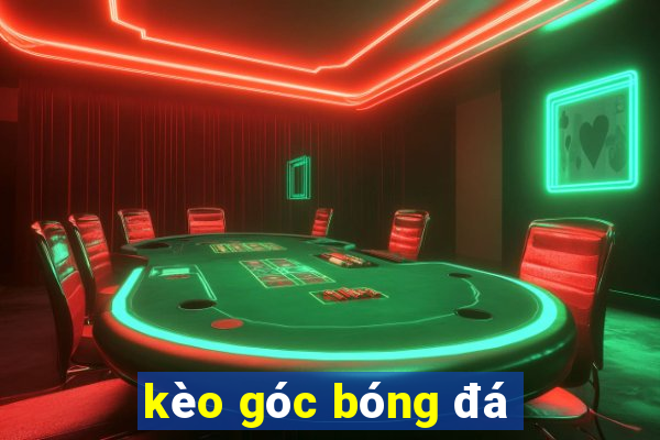 kèo góc bóng đá