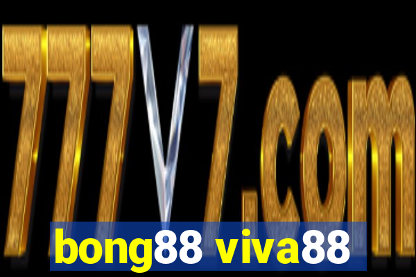 bong88 viva88