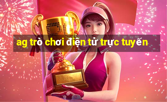 ag trò chơi điện tử trực tuyến