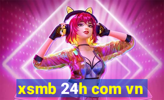 xsmb 24h com vn