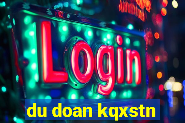 du doan kqxstn