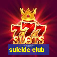 suicide club